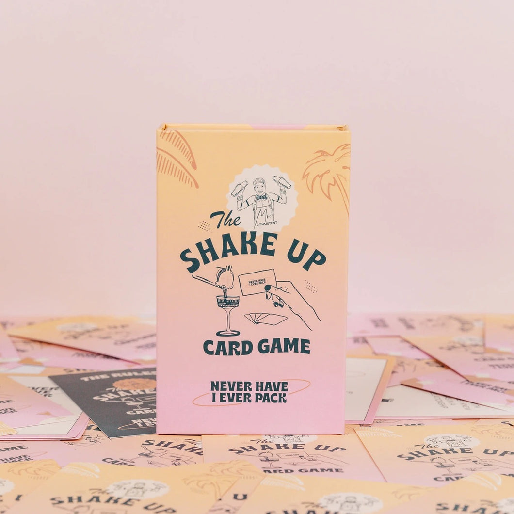 SHAKE UP CARD GAME / NEVER HAVE I EVER EDITION // Mr Consistent